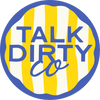 Talk Dirty Co - Home